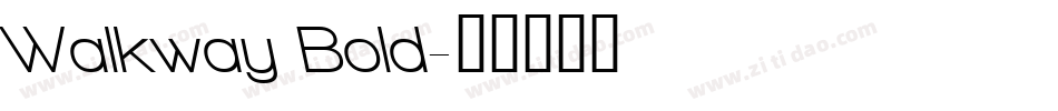 Walkway Bold字体转换